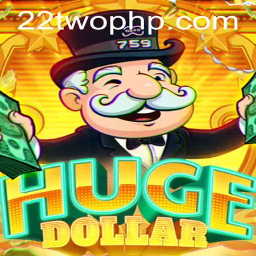 Exploring HugeDollar: A Thrilling Dive into the World of 22TWO