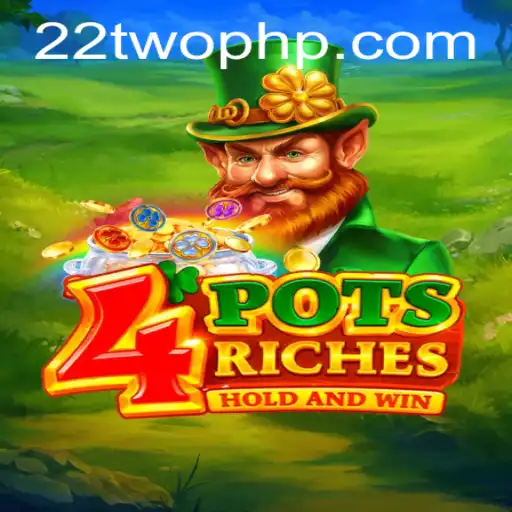 Discovering the Thrills of 4potsriches: A Guide to Winning Big