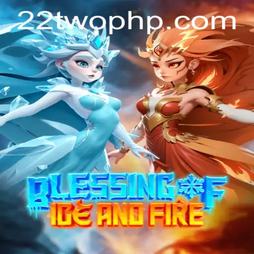 Blessing of Ice and Fire: A Comprehensive Guide to the Game Phenomenon