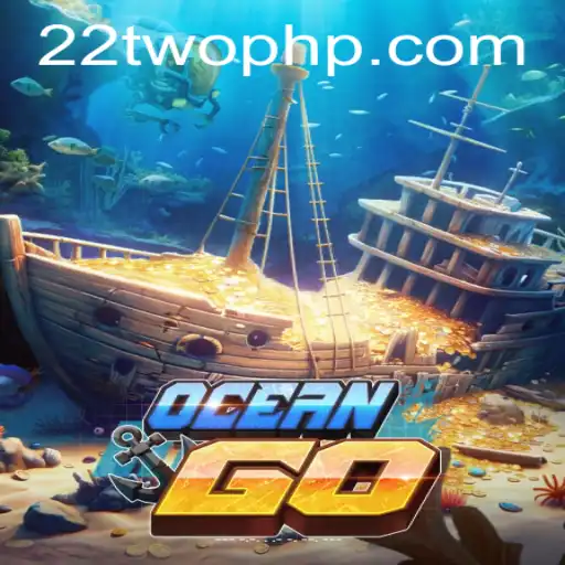 Dive into Adventure with OceanGO and the Intriguing 22TWO Strategy